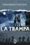 [La Caza 03] • La Trampa